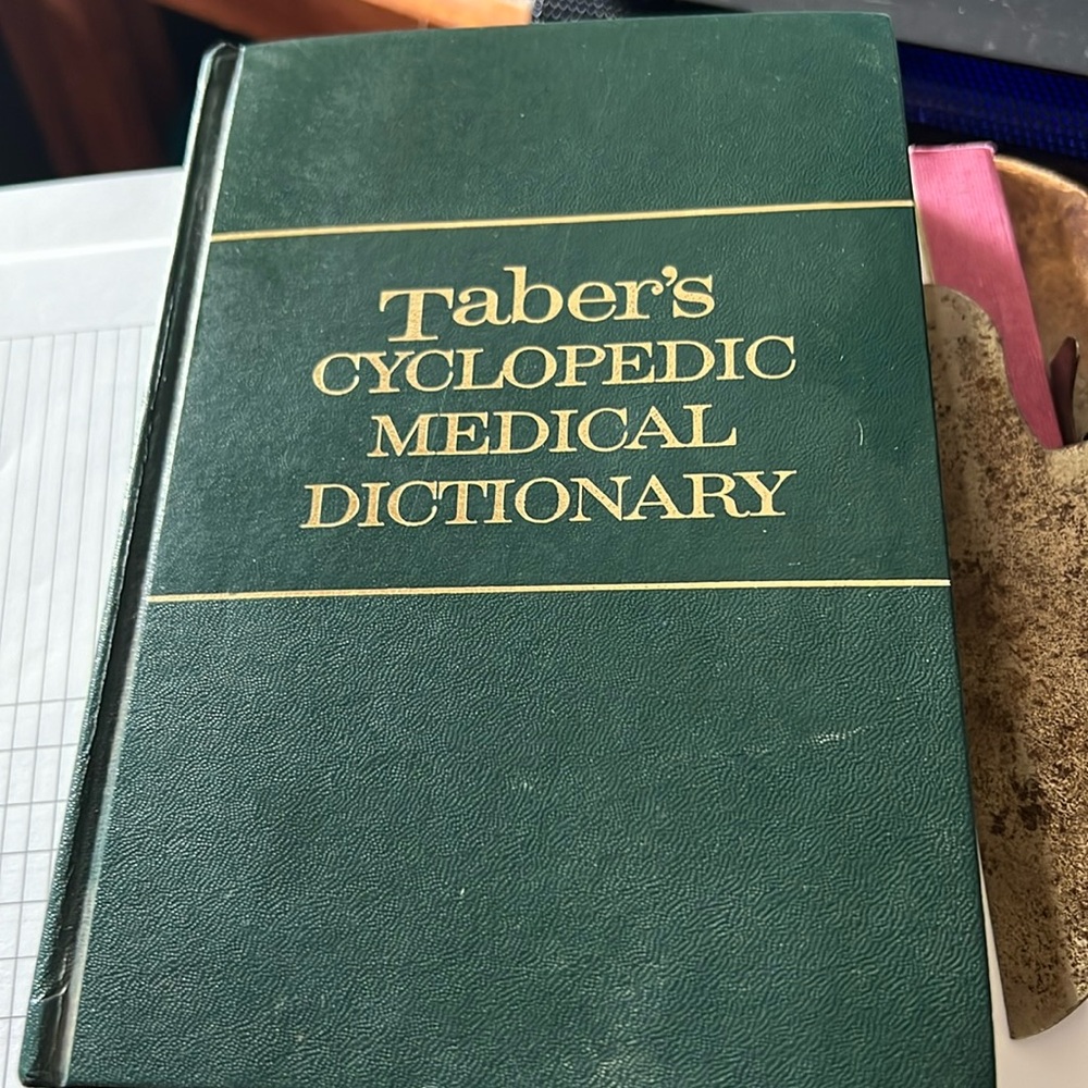 Taber’s Cyclipedic Medical Dictionary